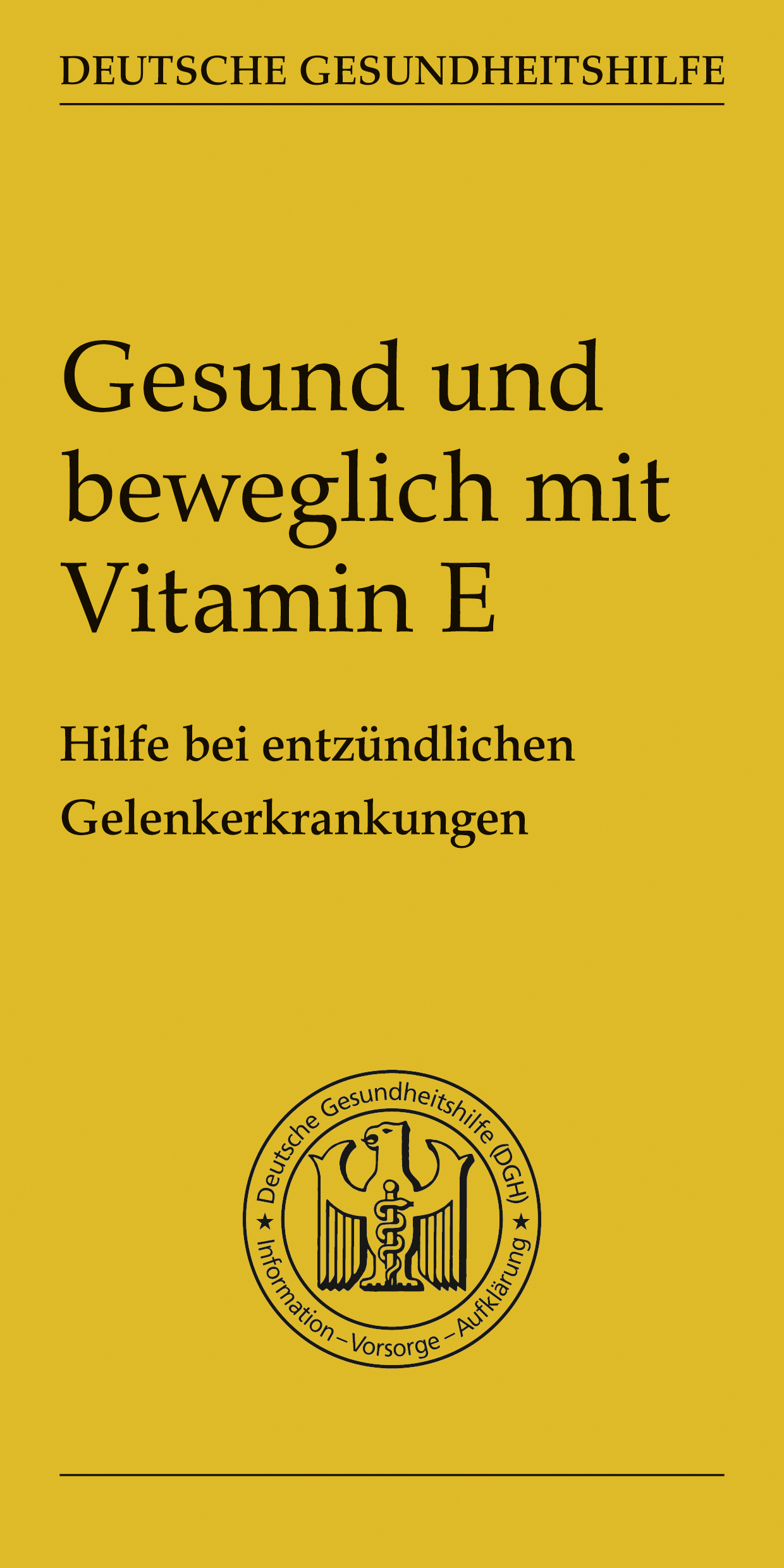 Vitamin E - Broschüre Deutsche Gesundheitshilfe